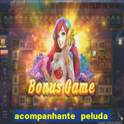 acompanhante peluda em sp